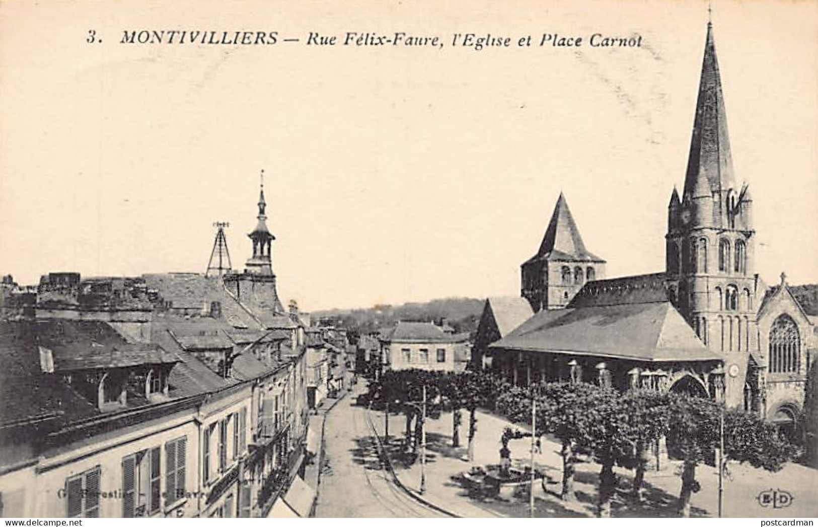 France - Montivilliers (76) Rue Félix-Faure, l'église et Place Carnot - Ed. E.L.D. 3