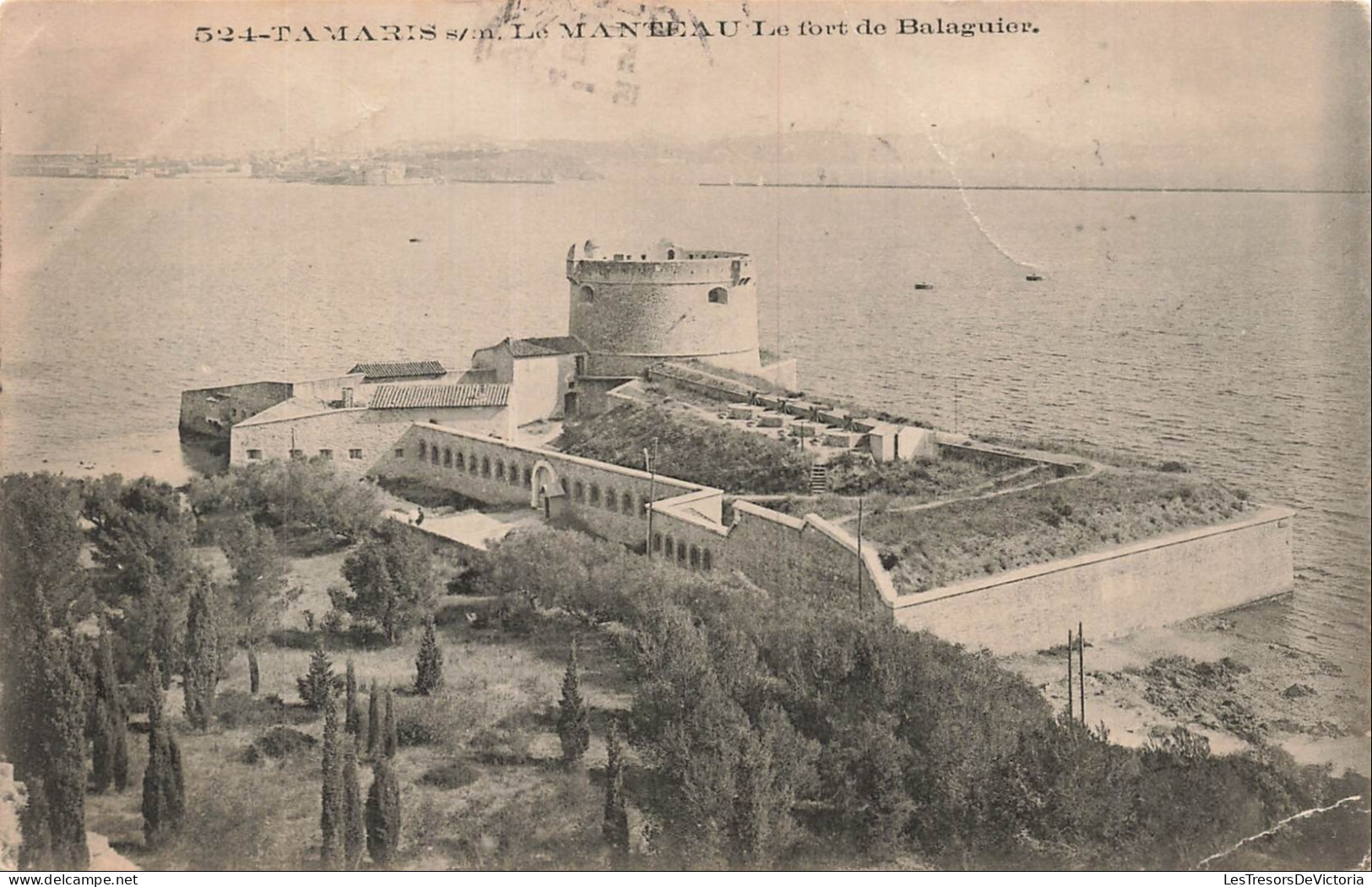 FRANCE - Tamaris - Le Manteau - fort Balaguier - Tour - parc - Monument - CPA