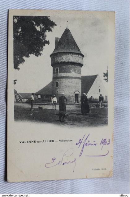 Cpa 1903, Varenne sur Allier, Villemouse, Allier 03