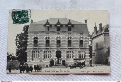 grand hôtel Marcillat d'Allier, Allier 03
