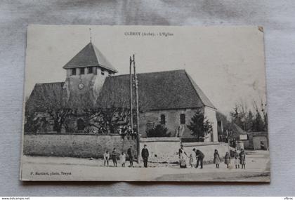 Cpa 1918, Clérey, l'église, Aube 10