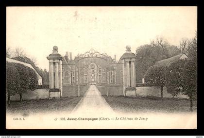 18 - JUSSY-CHAMPAGNE - LE CHATEAU DE JUSSY