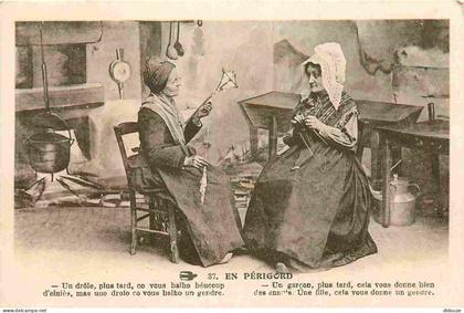 Carte Postale Ancienne - 24 - Périgord - Un garçon plus tard cela vous donne bien des ennuis Une fille cela vous donne u