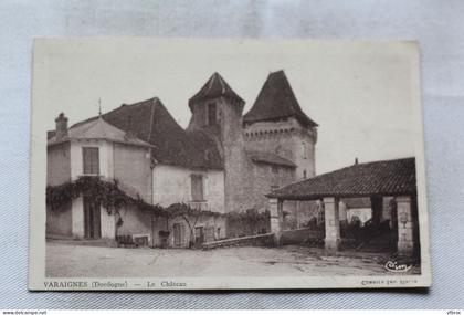 Varaignes, le château, Dordogne 24