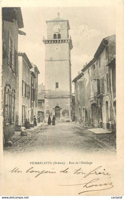PIERRELATTE . Rue de l'Horloge .