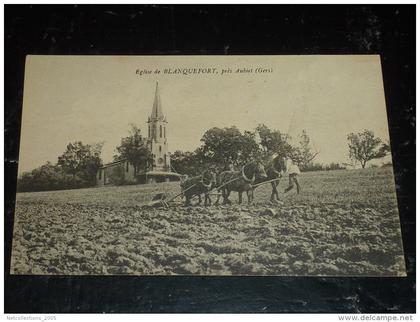 EGLISE DE BLANQUEFORT, PRES AUBIET - ATTELAGE CHARRUE - 32 GERS (O)