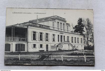 Léognan, Châteauneuf, Gironde 33