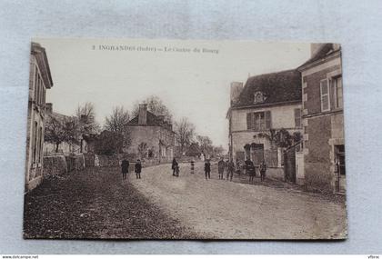 Ingrandes, le centre du bourg, Indre 36
