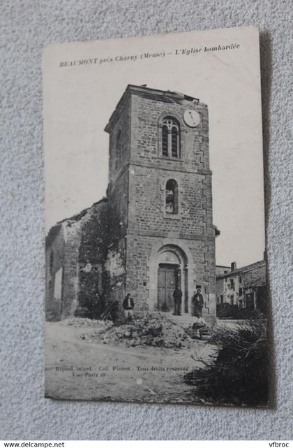 Beaumont, près Charny, l'église bombardée, Militaria, Meuse 55