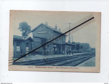 CPA  - Ferrières  -  (Oise) -  Gare Dompierre Ferrières