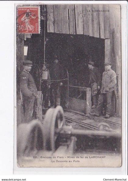 LARCHAMP: mines de fer, la descente au puits - état