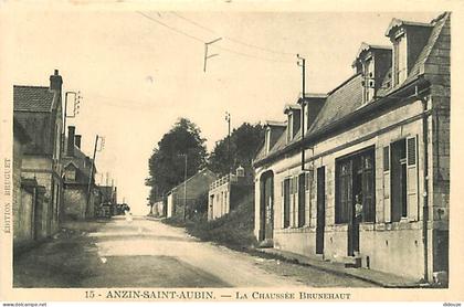 Carte Postale Ancienne - 62 - Anzin Saint Aubin - La Chaussée Brunehaut - Animée - CPA - Voir Scans Recto-Verso - Poscar