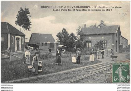 CPA 62 Bertincourt et Ruyaulcourt la gare  ligne de Velu Bertincourt Saint Quentin