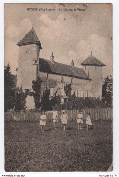 SEYNOD HAUTE SAVOIE LE CHATEAU DE PERIAZ