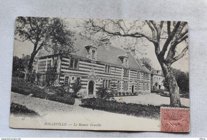 Cpa 1904, Rolleville, le manoir Graville, Seine Maritime 76