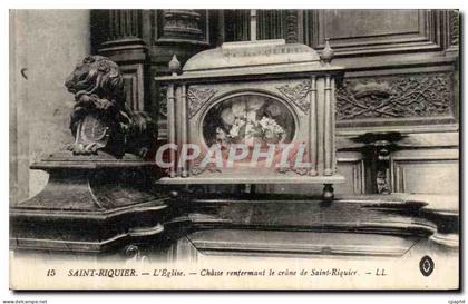 CPA Saint Riquier L eglise Chasse Renfermant le Crane de Saint Riquier Lion