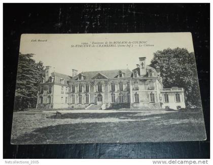 ENVIRONS DE SAINT-ROMAIN-DE-COLBOSC - SAINT-VINCENT-DE-CRAMESNIL - LE CHATEAU - 76 SEINE ET MARITIME