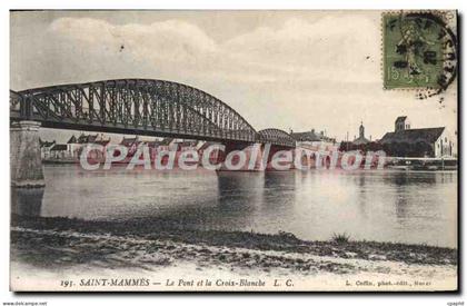 CPA Saint Mammes le pont et la Croix Blanche