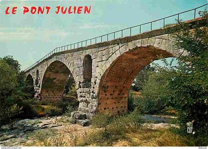 Carte Postale - 84 - Vaucluse - Le Pont Julien situé aux environs d'Apt entre Bonnieux et Roussillon - CPM - Voir Scans