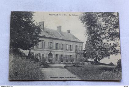 Nerville, le château, Val d'Oise 95