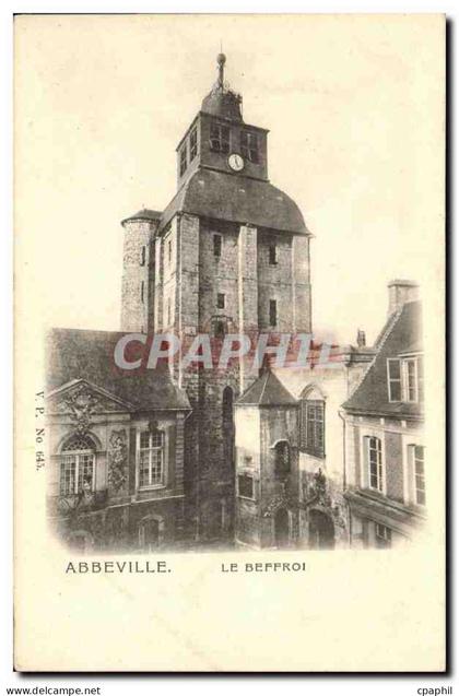 CPA Abbeville Le Beffroi