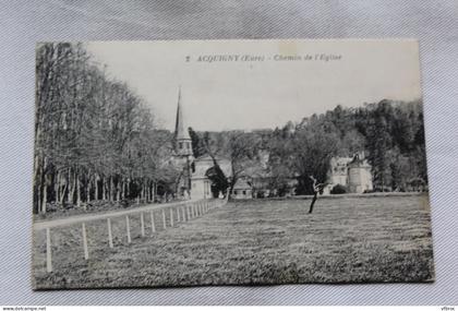 Cpa 1946, Acquigny, chemin de l'église, Eure 27