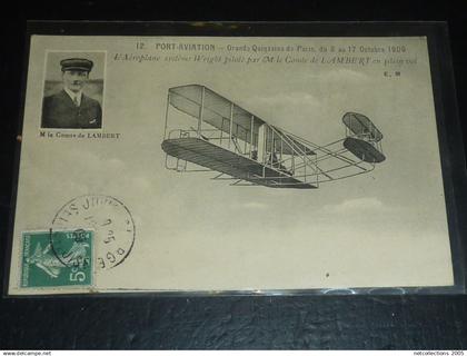 PORT-AVIATION - GRANDE QUINZAINE DE PARIS DU 3 AU 17 OCTOBRE 1909 AEROPLANE - LE COMTE de LAMBERT... - 75 PARIS (LL)
