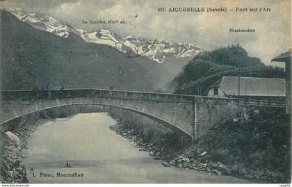CPA Aiguebelle (Savoie) Pont sur l'Arc Charbonniere L Blanc Montmelian