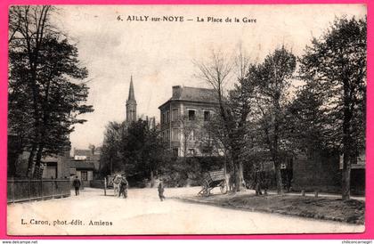 Ailly sur Noye - La Place de la Gare - Eglise - Attelage - Animée - Phot. Edit. L. CARON