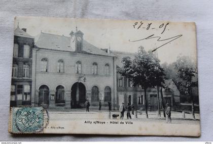 Cpa 1905, Ailly sur Noye, hôtel de ville, Somme 80