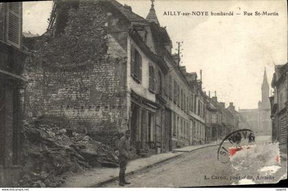CPA Ailly Sur Noye Bombarde Rue St Martin Militaria