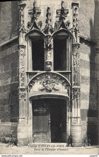 CPA Chateau d'Ainay le Vieil Porte de l'Escalier d'honneur