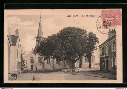 CPA Amilly, le Bourg