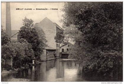 CPA D AMILLY....GROSMOULIN...L USINE...