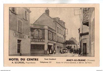1512, Yonne, Ancy le Franc, Hotel du Centre Scordel, non voyagée, TB