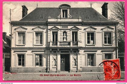 Anet - La Mairie - Edit. MARTIN - 1907