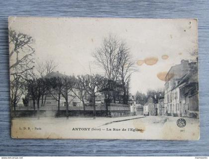 CPA Antony (92) la rue de l'église
