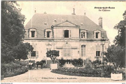 Carte Postale Ancienne de ARCIS SUR AUBE-Le Château