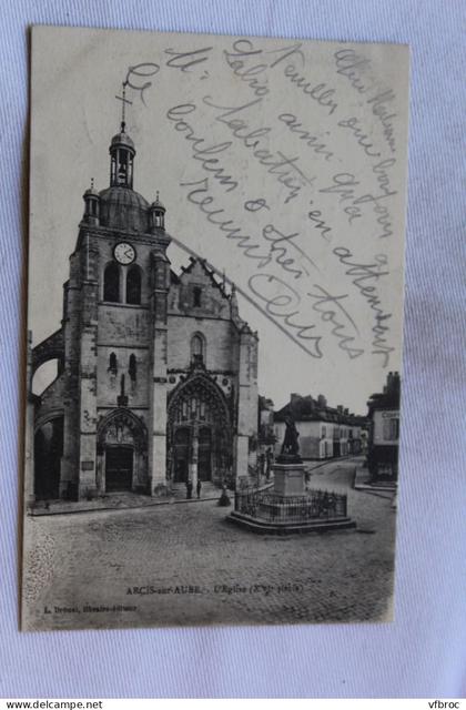 Cpa 1915, Arcis sur Aube, l'église, Aube 10