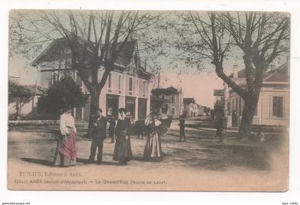 ARÈS  33   ( BASSIN D'ARCACHON )   -  LA GRAND'RUE  ( ROUTE DE LÉGE )