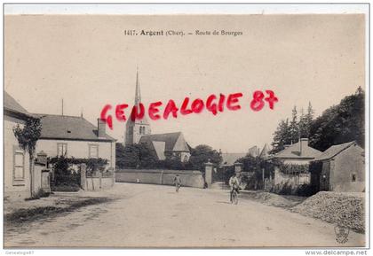 18 -  ARGENT SUR SAULDRE -  ROUTE DE BOURGES