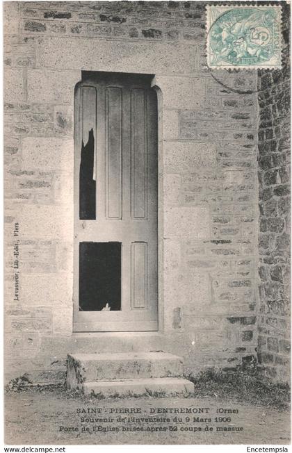 CPA Carte  Postale France-Saint-Pierre-d'Entremont Porte de l'église brisée après 52 coups de massue 1906  VM47183ok