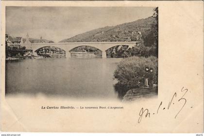 CPA ARGENTAT Le Nouvea pont (144516)