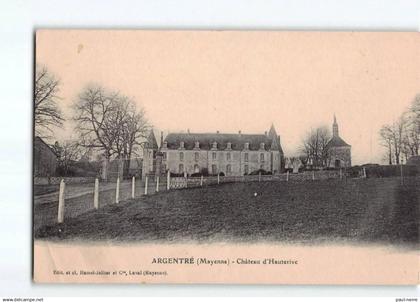ARGENTRE : Château d'Hauterive - état