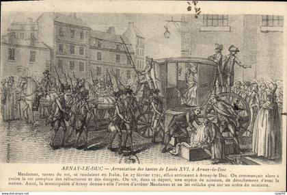 CPA ARNAY-LE-DUC arrestation des tantes de Louis XVI