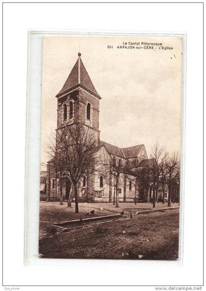 15 ARPAJON SUR CERE Eglise, ed Laborie 201, Cantal Pittoresque, 192?