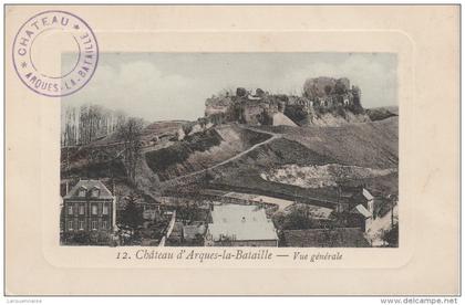 76 -  ARQUES LA BATAILLE - Château d´Arques la Bataille - Vue générale
