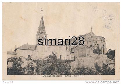 ARS-SUR-MOSELLE - EGLISE ET PRESBYTERE