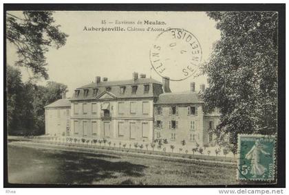 78 45 Environs de Meulan Aubergenville - . Château d'Acosta chateau d'acosta    D78D  K78029K  C78029C RH015129