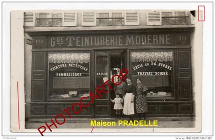 XX-Grande TEINTURERIE Moderne-Maison PRADELLE-Nr 19-NON SITUEE-Carte photo-Metier-Type-Commerce-Animation-